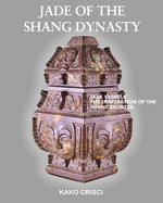 Jade of the Shang Dynasty