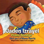 Jaden Izrayl: Prens Bondye: Bilingual Edition: Haitian Creole and English