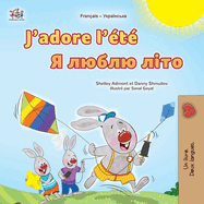 J'adore l't (Livre pour enfants bilingue franais-ukrainien)