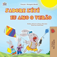 J'adore l'?t? (Livre pour enfants bilingue fran?ais-portugais - br?silien)