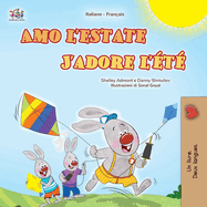 J'adore l'?t? (Livre pour enfants bilingue italien-fran?ais)