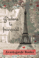 J'Adore Le Francais!: Journal 2