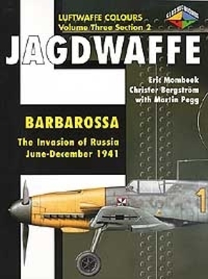 Jagdwaffe 3/2: Barbarossa: The Invasion of Russia June-December 1941 - Bergstrm, Christer, and Mombeek, Eric, and Pegg, Martin