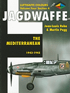 Jagdwaffe 4/4: The Mediterranean: 1943-1945