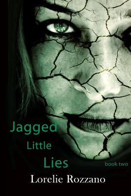 Jagged Little Lies - Rozzano, Lorelie