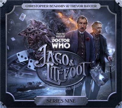 Jago & Litefoot: Series 9 - Richards, Justin, and Morris, Jonathan, and Barnard, Simon