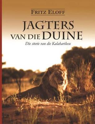 Jagters Van Die Duine - Eloff, Fritz