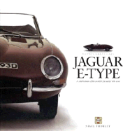 Jaguar E-Type: A Celebration of the World's Favourite '60's Icon