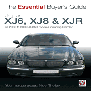 Jaguar XJ6, XJ8 & XJR: All 2003 to 2009 (X-350) Models Including Daimler