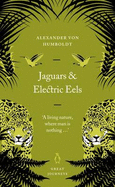 Jaguars and Electric Eels