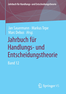 Jahrbuch fur Handlungs- und Entscheidungstheorie: Band 12