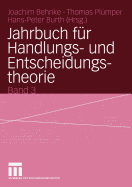 Jahrbuch Fur Handlungs- Und Entscheidungstheorie: Band 3