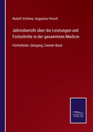 Jahresbericht ber die Leistungen und Fortschritte in der gesammten Medicin: Fnfzehnter Jahrgang, Zweiter Band