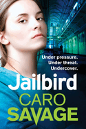 Jailbird: An action-packed page-turner that will have you hooked