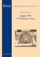Jaipur 1778: The Making of a King