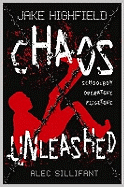 Jake Highfield: Chaos Unleashed