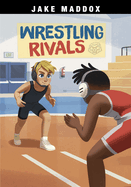 Jake Maddox Sports Stories Wrestling Rivals