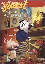 Jakers!: Spooky Storytellers [WS] - 