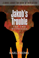 Jakob's Trouble: The Two Witnesses