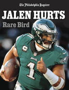 Jalen Hurts: Rare Bird