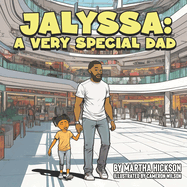 Jalyssa: A Very Special Dad