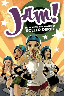 Jam!: Tales from the World of Roller Derby - Lewis, Jackie
