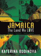 Jamaica: The Land We Love