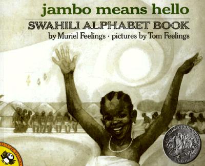Jambo Means Hello: Swahili Alphabet Book - Feelings, Muriel