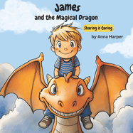 James and the Magical Dragon: Sharing is Caring