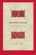 James Barr Assessed: Evaluating His Legacy Over the Last Sixty Years