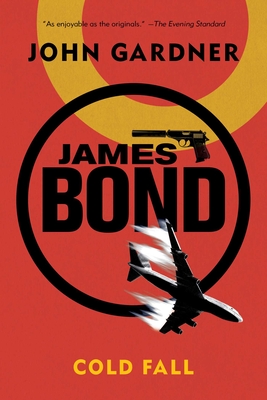 James Bond: Cold Fall: A 007 Novel - Gardner, John, Mr.