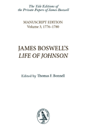 James Boswell's Life of Johnson: Manuscript Edition: Volume 3, 1776-1780