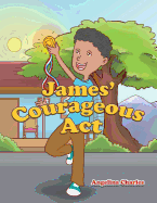 James' Courageous ACT