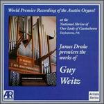 James Drake Performs Guy Weitz - James Drake (organ)