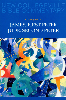 James, First Peter, Jude, Second Peter: Volume 10 Volume 10 - Hartin, Patrick J