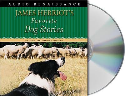 James Herriot's Favorite Dog Stories - Timothy, Christopher (Read by), and Herriot, James