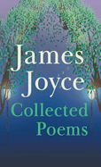 James Joyce - Collected Poems