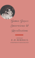 James Joyce: Interviews and Recollections