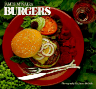 James McNair's Gourmet Burgers - McNair, James, and Chronicle Books