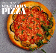 James McNair's Vegetarian Pizza - McNair, James (Photographer)