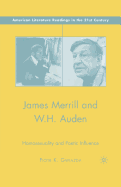 James Merrill and W.H. Auden: Homosexuality and Poetic Influence