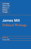 James Mill: Political Writings