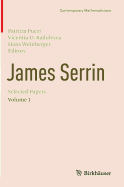 James Serrin. Selected Papers: Volume 1