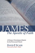 James, the Apostle of Faith