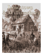 Jamestown and Williamsburg: The History and Legacy of Colonial Virginia's Capitals