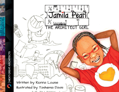 Jamila Pearl The Architect Girl