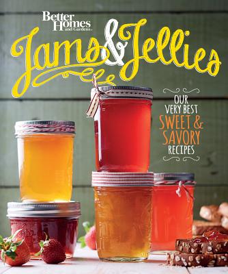 Jams and Jellies - Better Homes & Gardens