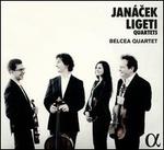 Janácek, Ligeti: Quartets