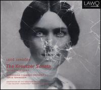 Jancek: The Kreutzer Sonata; Intimate Letters - Teodor Janson; Norwegian Chamber Orchestra; Terje Tonnesen (conductor)