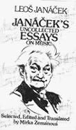 Jancek's Uncollected Essays on Music - Jancek, Leos, and Zemanova, Mirka (Editor)